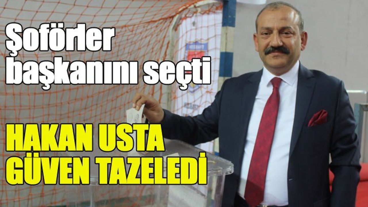 Trabzon'da şoförler odasının yeni başkanı belli oldu