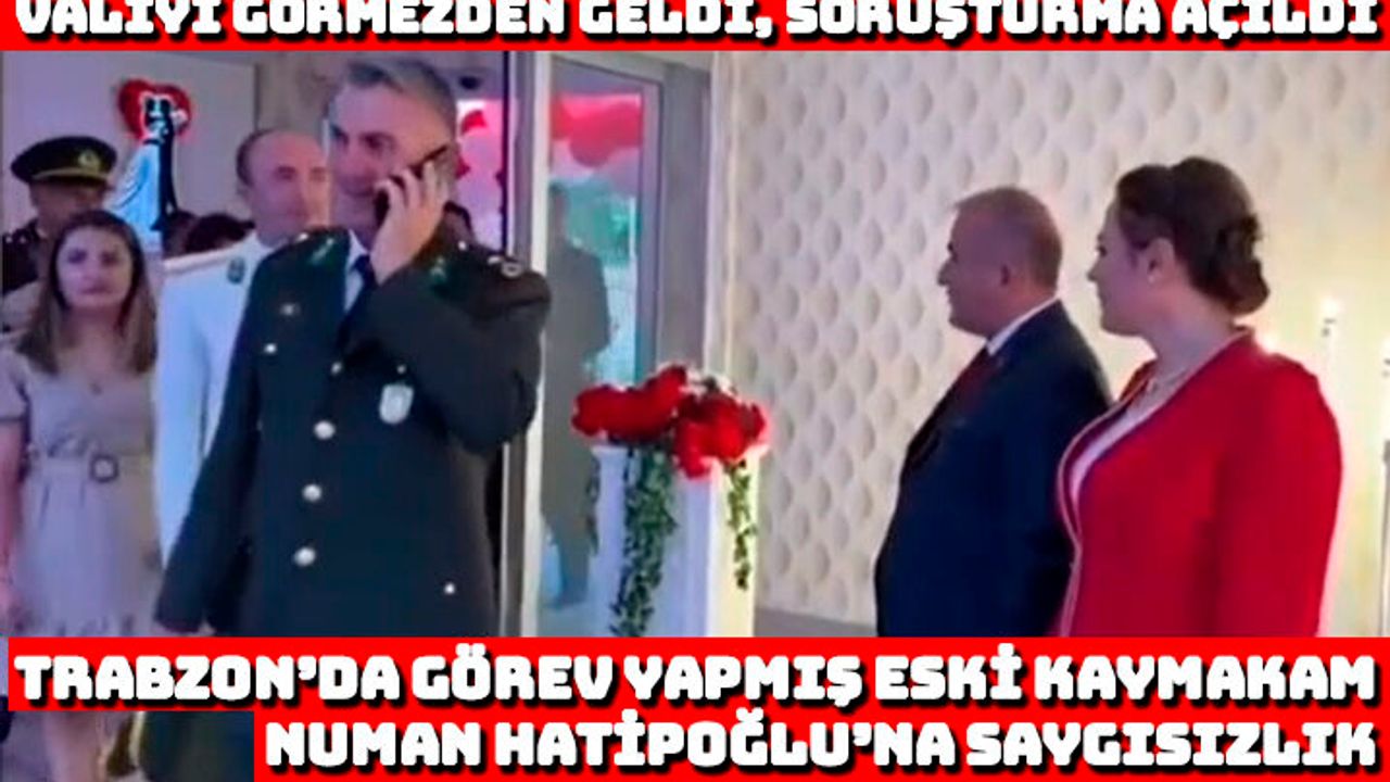 Trabzon'da görev yapmış eski kaymakam, Tokat Valisi Numan Hatipoğlu'na saygısızlık