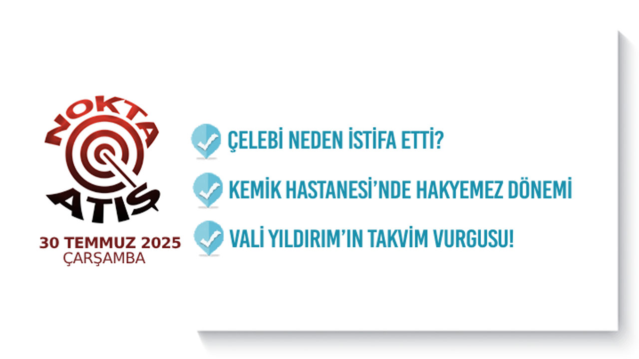Nokta Atış -30.7.2025