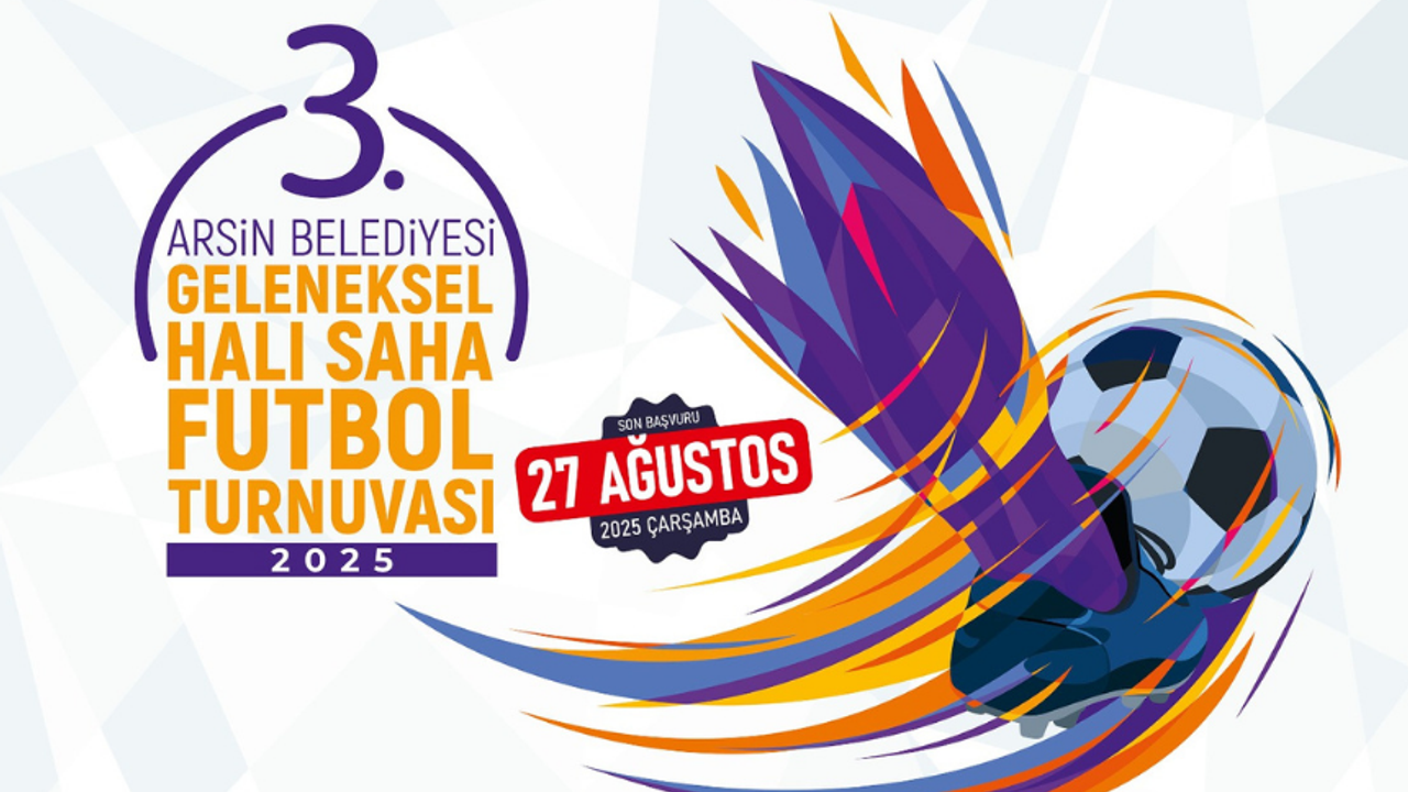 Arsin Belediyesi’nden 3. Geleneksel Halı Saha Futbol Turnuvası