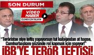 İstanbul Büyükşehir Belediyesi'ne 'terör' teftişi! Ekrem İmamoğlu bombaladı