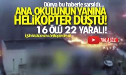 Dünya bu haberle sarsıldı! Ana okulunun yanına helipkopter düştü