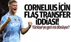 Cornelius için flaş transfer iddiası! Türkiye’ye mi dönüyor?