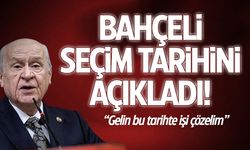 Devlet Bahçeli seçim tarihini açıkladı!