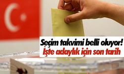 Seçim takvimi belli oluyor! İşte adaylık için son tarih