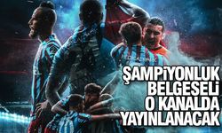 Trabzonspor'un şampiyonluk belgeselini yayınlayacak platform belli oldu