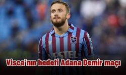 Visca'nın hedefi Adana Demir maçı