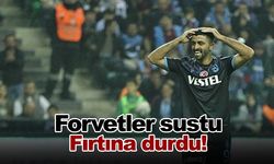 Forvetler sustu Fırtına durdu!