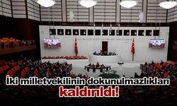 Lütfü Türkkan ve Mahir Başarır'ın dokunulmazlıkları kaldırıldı