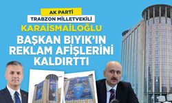 AK Parti milletvekili Adil Karaismailoğlu, Başkan Bıyık'ın afişlerini kaldırttı!