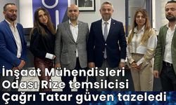 İnşaat Mühendisleri Odası Rize temsilcisi Çağrı Tatar güven tazeledi