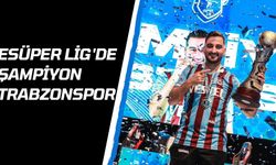 Esüper Lig'de şampiyon Trabzonspor