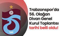 Trabzonspor'da 56. Olağan Divan Genel Kurul Toplantısı tarihi belli oldu!