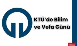 KTÜ’de Bilim ve Vefa Günü