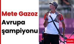 Mete Gazoz, Avrupa şampiyonu