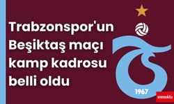 Trabzonspor'un Beşiktaş maçı kamp kadrosu belli oldu