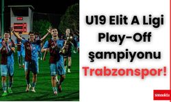 U19 Elit A Ligi Play-Off şampiyonu Trabzonspor!