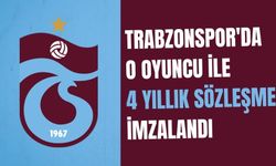 Trabzonspor'da o oyuncu ile 4 yıllık sözleşme imzalandı