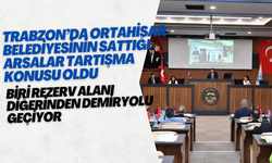 Ortahisar Belediyesinin sattığı arsalar tartışma konusu oldu