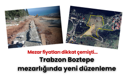 Trabzon Boztepe'de mezarlık alanı genişletiliyor