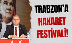 Trabzon’a hakaret festivali!