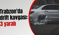 Trabzon'da drift kavgası: 3 yaralı