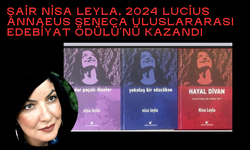 Şair Nisa Leyla, 2024 Lucius Annaeus Seneca Uluslararası Edebiyat Ödülü'nü Kazandı