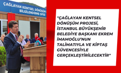 Başkan Kaya: Çağlayan Kentsel Dönüşüm Projesi İmamoğlu Güvencesiyle Yapılacak