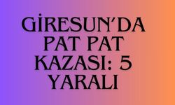 Giresun’da pat pat kazası: 5 yaralı