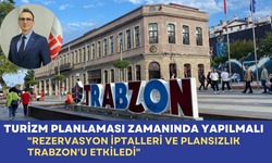 Turizm Planlaması Zamanında Yapılmalı