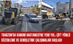 Trabzon'da Kanuni Hastanesi'ne Yeni Yol: Çift Yönlü Düzenleme ve Genişletme Çalışmaları Başladı