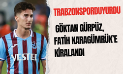 Trabzonspor Duyurdu: Göktan Gürpüz, Fatih Karagümrük’e Kiralandı