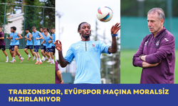 Trabzonspor, Eyüpspor Maçına Moralsiz Hazırlanıyor