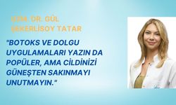 "Uzm. Dr. Gül Şekerlisoy Tatar Uyarıyor: Yazın Dermokozmetik İşlemlerde Güneş Koruması Şart"