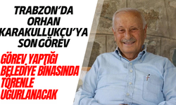 Trabzon'da Orhan Karakullukçu'ya son görev