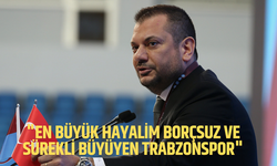 Başkan Doğan: "En Büyük Hayalim Borçsuz ve Sürekli Büyüyen Trabzonspor"