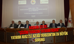Başkan Çelebi: “Çözüm Trabzon Yatırım Adası”