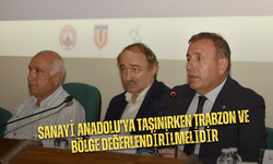 Erkut Çelebi: "Sanayi Anadolu’ya taşınırken Trabzon ve bölge değerlendirilmelidir"
