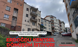 22 BİN NÜFUSLU MAHALLEDE YAPI STOKUNUN YARISI ALARM VERİYOR