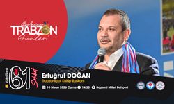 Ertuğrul Doğan da Trabzon Günleri’nde!