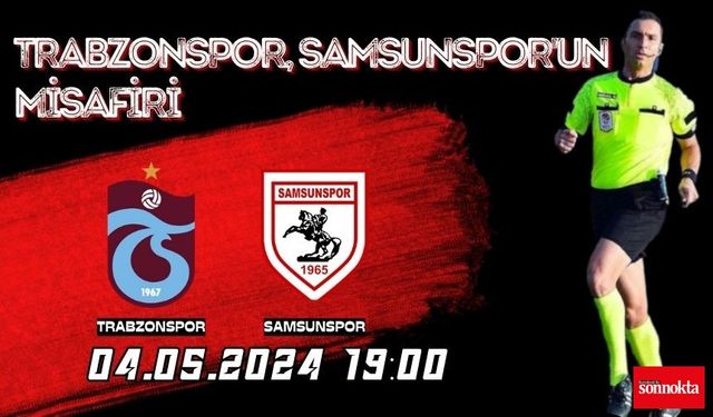 Trabzonspor, Samsunspor'un misafiri