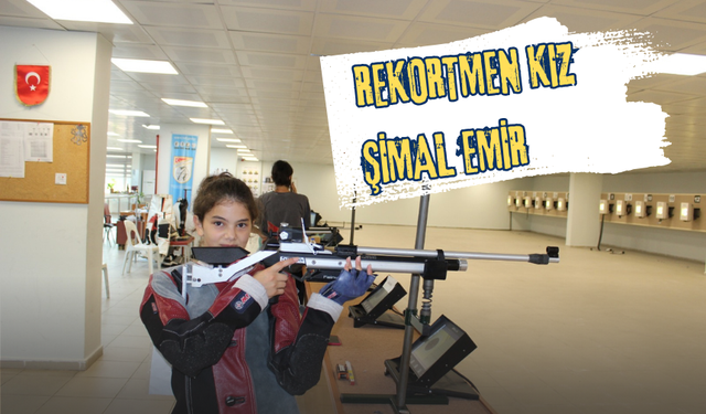 REKORTMEN KIZ: ŞİMAL EMİR