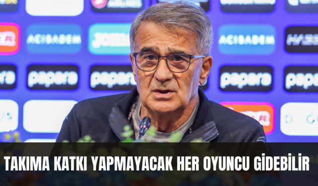 Şenol Güneş, kadro dışı kalan oyuncularla ilgili flaş açıklama yaptı!