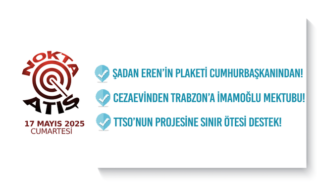 Nokta Atış -17.5.2025