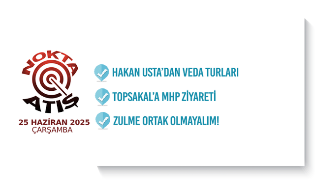 Nokta Atış -25.6.2025