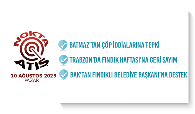Nokta Atış -10.8.2025