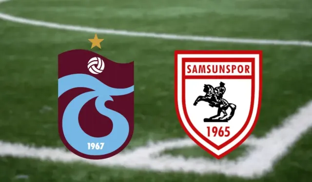SÜPER LİG | Trabzonspor-Samsunspor maçı ne zaman, saat kaçta, hangi kanalda?
