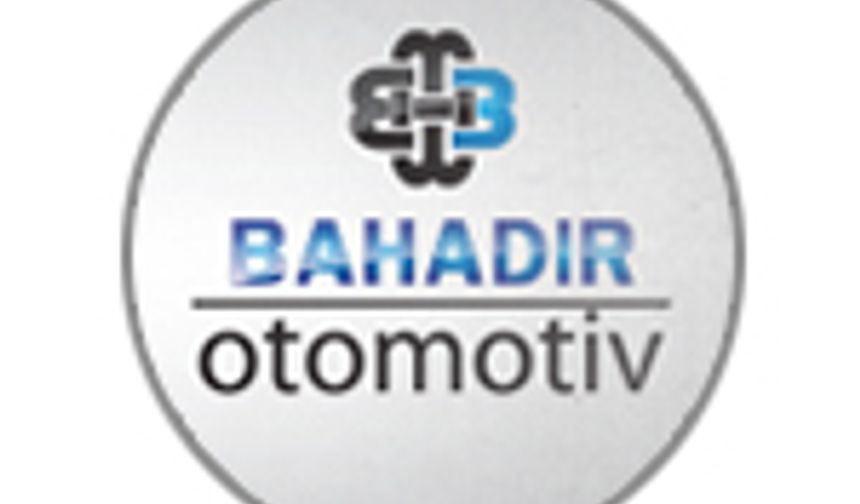 BAHADIR OTOMOTİV SAN. ve TİC. LTD. ŞTİ.