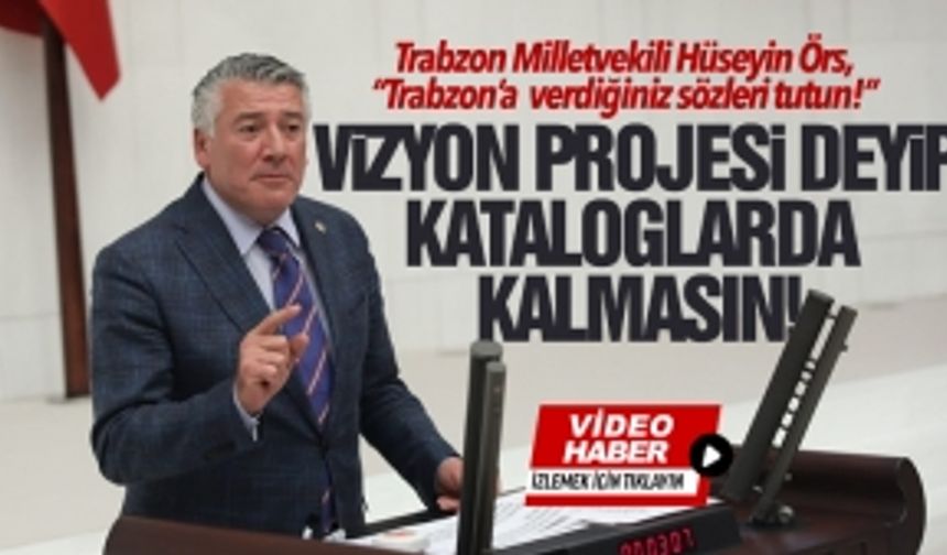 Trabzon'a verilen sözleri ne zaman tutacaksınız?