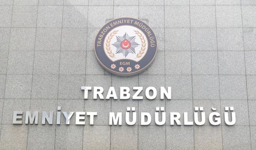 Trabzon İl Emniyet Müdürlüğü uygulamaları açıklandı